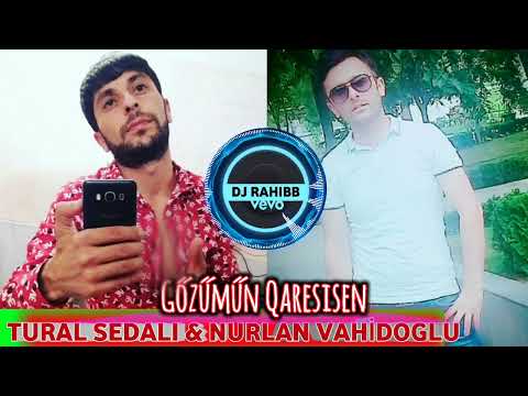 Tural Sedali - Gözümün Qaresisen 2018 ft. Nurlan Vahidoglu