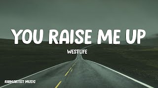 Westlife - You Raise Me Up (Lyrics)