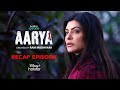 Aarya Recap Hotstar Specials Aarya Season 3 Sushmita Sen Nov 3rd DisneyPlus Hotstar