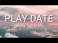 Melanie Martinez Play Date Lyrics Slowed Pitched