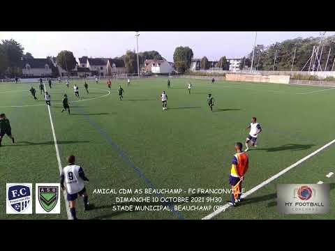 DIMANCHE 10 OCTOBRE 2021 AMICAL CDM AS BEAUCHAMP - FC FRANCONVILLE LES BUTS