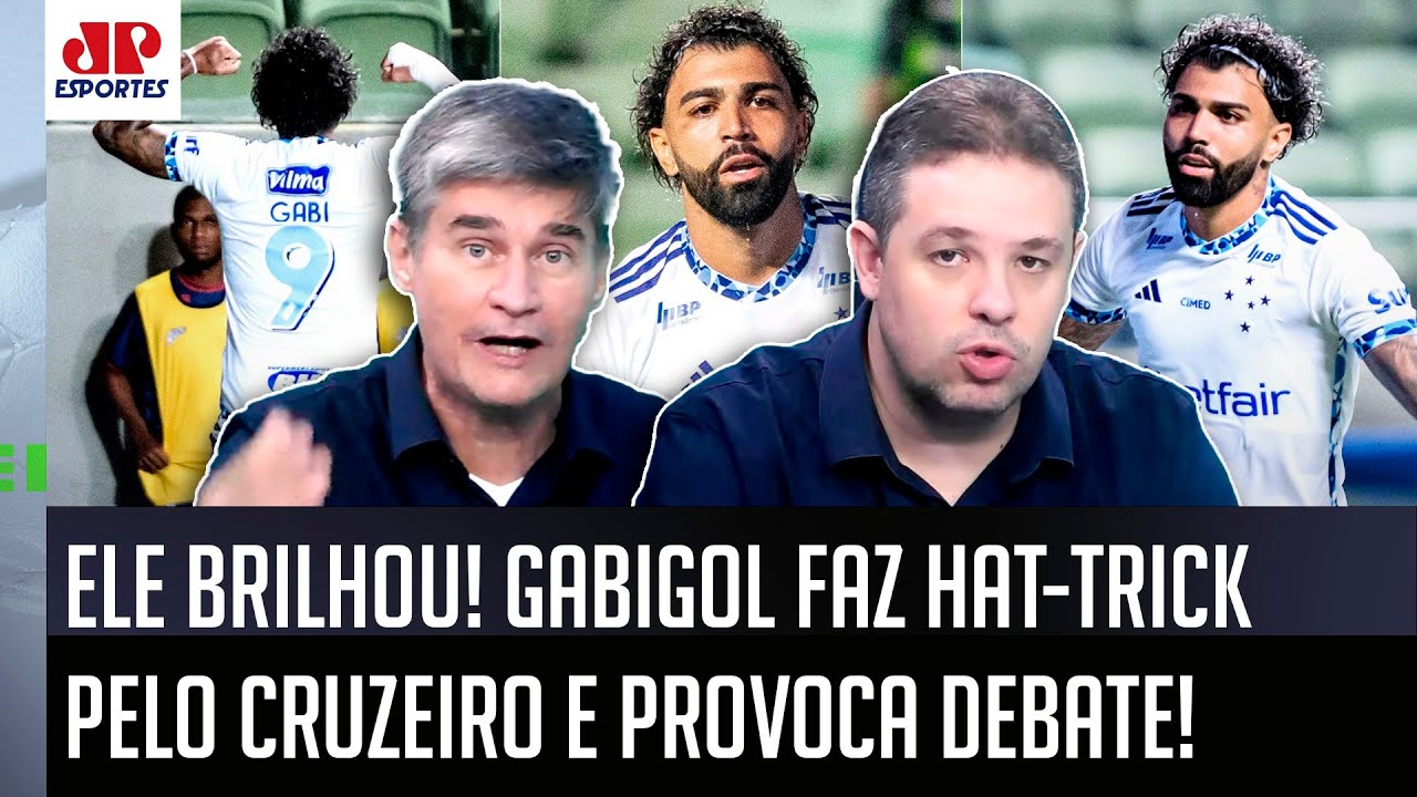 "ESSA É A REAL, gente! Esses 3 GOLS que o Gabigol fez..." HAT-TRICK pelo Cruzeiro PROVOCA DEBATE!