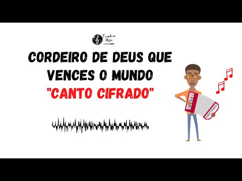 Cordeiro De Deus Que Vences O Mundo - Músicas…