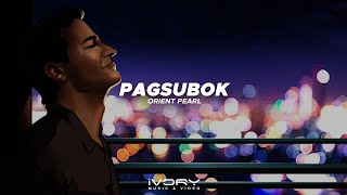 Download lagu Orient Pearl - Pagsubok mp3 Download lagu Orient Pearl - Pagsubok mp3
