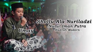 Download lagu Shollu Ala Nurilladzi • Nurul Iman Putra • Voc.Umay • Hadroh Modern mp3