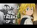 Nanatsu no Taizai【七つの大罪】[OP2] "Seven Deadly Sins ...