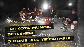 Download lagu Hai Kota Mungil Betlehem medley O Come All Ye Faithful (Cover) - GMS Balikpapan mp3