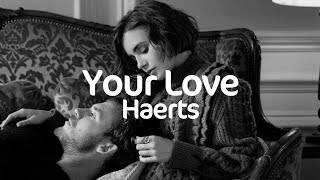 Haerts – Your Love | Lyrics | 13 Reasons Why | Sub. Español