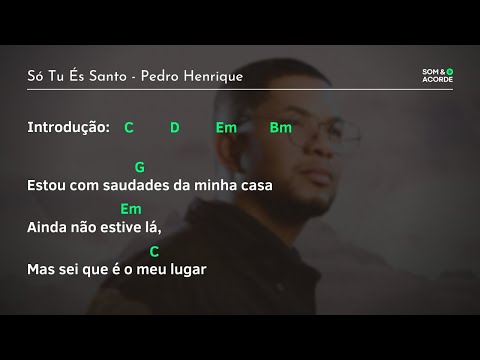Só Tu És Santo - Pedro Henrique (Gospel)