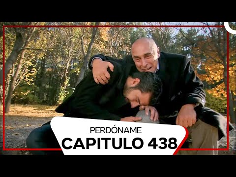 Perdóname Episodio 438 (Doblado en Español)
