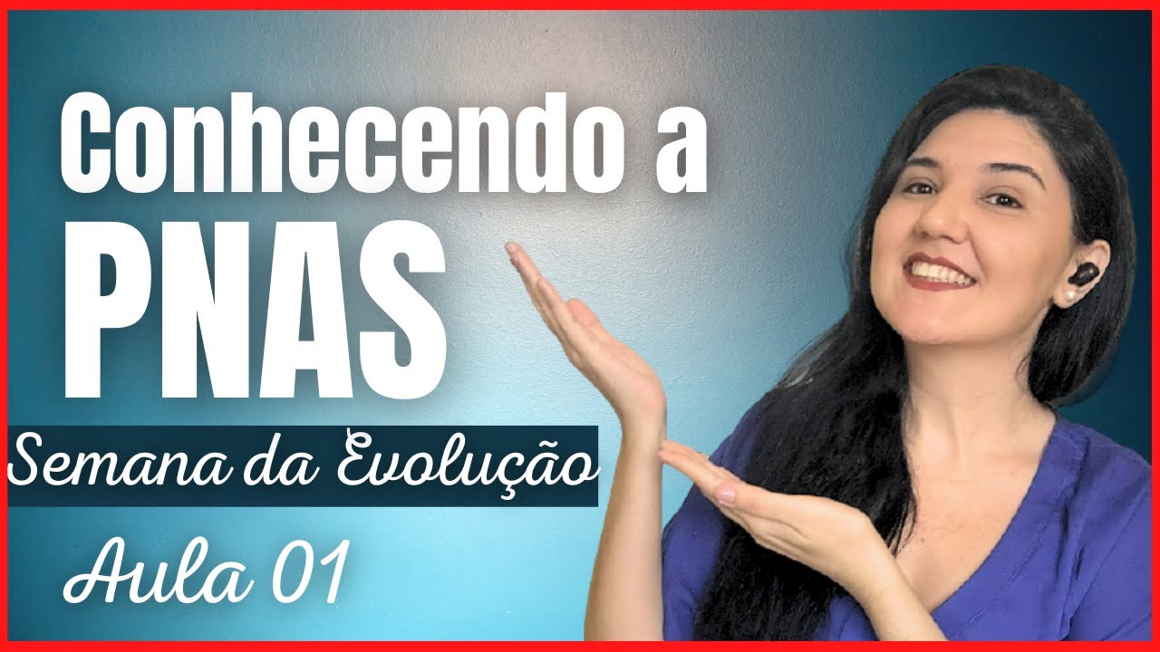 Aula 01 - PNAS - #SemanaDaEvolução