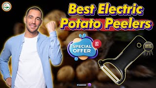 ✅ Top 5: Best Electric Potato Peelers [best rated potato peelers] { Reviews }