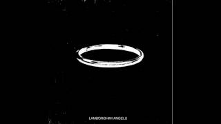 Lamborghini Angels by Lupe Fiasco [New]