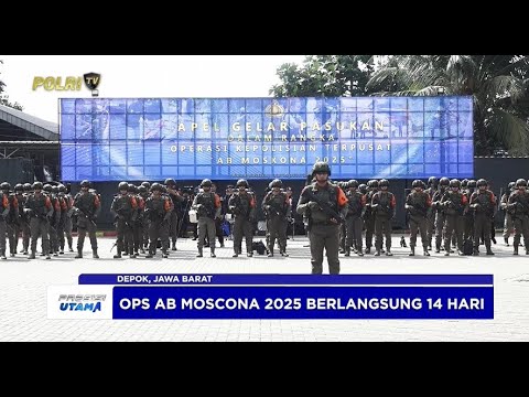 LAKSANAKAN MISI KEMANUSIAAN, POLRI GELAR APEL GELAR PASUKAN OPS AB MOSCONA 2025