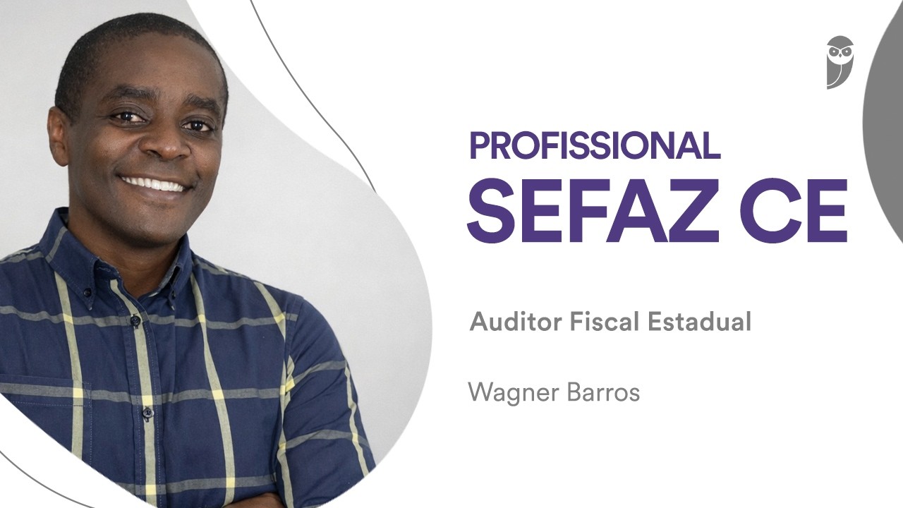 O que faz um Auditor Fiscal Estadual na SEFAZ CE? Descubra na entrevista com Wagner Barros!