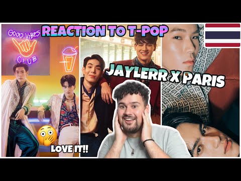 REACTION TO THAI-POP/T-POP: JAYLERRxPARIS "เมื่อวานก็นานไป" "ดี๊ดี (UNEXPECTED)" " ใจมันรู้สึก..."