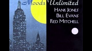 Hank Jones. Bill Evans. Red Mitchell - Yesterdays