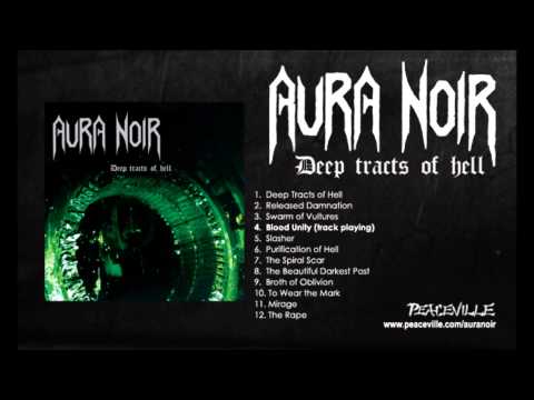 Aura Noir - Blood Unity (from Deep Tracts of Hell) 1999