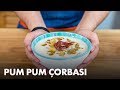 Arda'nın Ramazan Mutfağı - Pum Pum Çorbası Tarifi