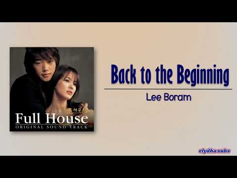 Lee Boram (SeeYa) – Back to the Beginning (처음 그 자리에 [[Full House OST] [Rom|Eng Lyric]