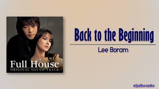 Lee Boram (SeeYa) – Back to the Beginning (처음 그 자리에 [[Full House OST] [Rom|Eng Lyric]