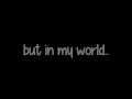 SR-71: My world [Lyrics] 