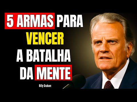 5 ARMAS PARA VENCER A BATALHA DA MENTE – BILLY GRAHAM