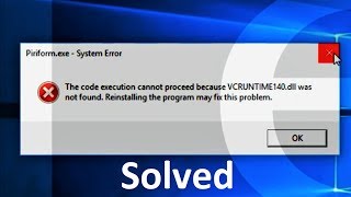 How to Fix VCRUNTIME140.dll Missing System Error on Windows (Complete Tutorial)