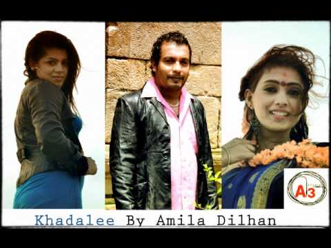 Khadalee (Hitha Nawathunu) - Amila Dilhan.wmv