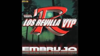 Los Revilla Vip - Embrujo (Disco Completo)