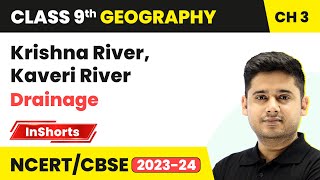 Krishna River, Kaveri River | Class 9 Geography Chapter 3 | Drainage