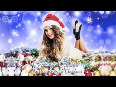 Irina Ross - Don't Say Goodbye To Christmas