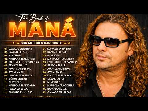 #GRANDES ÉXITOS DE MANÁ  Mana Éxitos Mix 30 Super Éxitos Románticas Inolvidables 🌹 Éxitos Escuchados