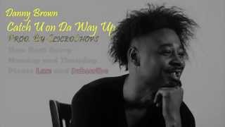 Danny Brown - Catch U On Da Way Up Type Beat