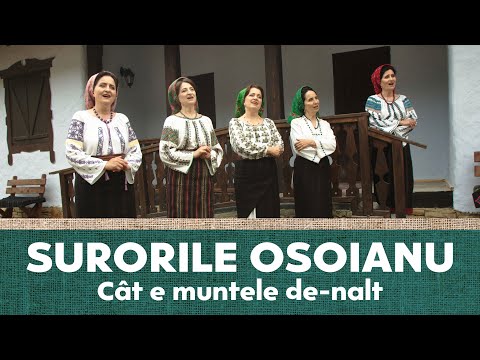 Surorile Osoianu - Cât e muntele de-nalt