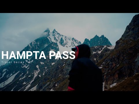Hampta Pass | Trekking | Travel series | Teaser