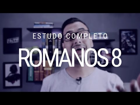 Estudo de Romanos 8