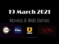 19 March 2021 Release Movies Web Series Hindi On HotStar Zee5 Ullu Cinemas