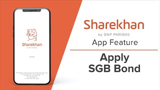 How to apply for Sovereign Gold Bond on Sharekhan Platforms | Sharekhan App Features
