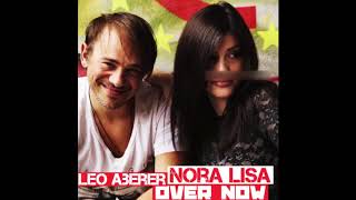 Over Now   Nora Lisa feat  Leo Aberer   Only song