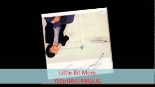 Yoshiaki Masuo - LITTLE BIT MORE