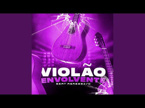 Violão Envolvente - Beat Agressivo