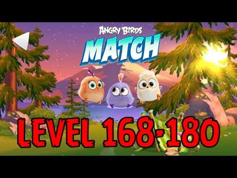 Angry Birds Match - LEVEL 168-180 - CAMPING TRIP - ARIA, BARBECUE BARRY  - Gameplay - EP13