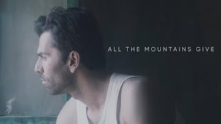 All The Mountains Give | World Premiere at Edinburgh International Film Festival 2024 | Trailer