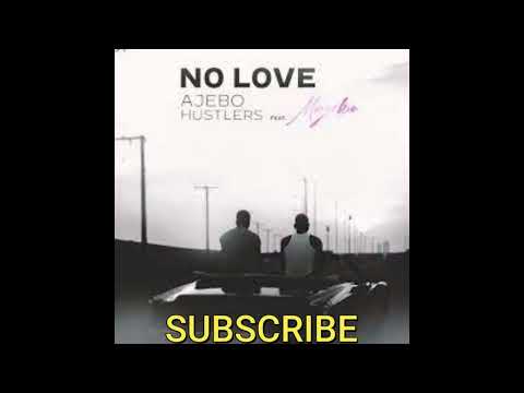 AJEBO HUSTLERS - NO LOVE FT MAYORKUN - INSTRUMENTAL