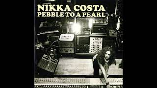 Nikka Costa - Pebble To A Pearl (2008) | Full Album