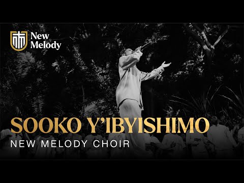 Sooko Y' Ibyishimo | New Melody Choir (Penzi & Bosco)