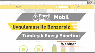 ENTES Webinar: Enerji Doktoru Mobil Uygulaması ile Benzersiz Tümleşik Enerji Yön