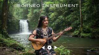 Download lagu LELENG | Borneo Asian Fusion Relaxing Music Sape Borneo, Guzheng & Bamboo Flute mp3