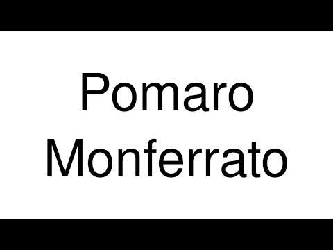 How to Pronounce Pomaro Monferrato (Italy)